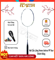 Vợt cầu lông Yonex Astrox 99 Tour Chính Hãng (4U)